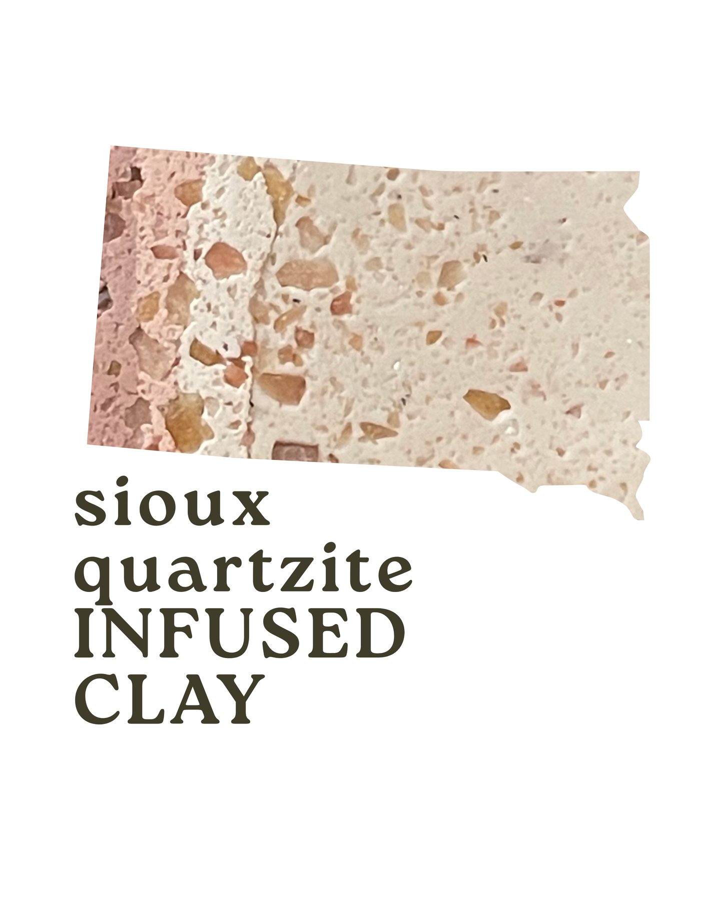 sioux quartzite infused clay