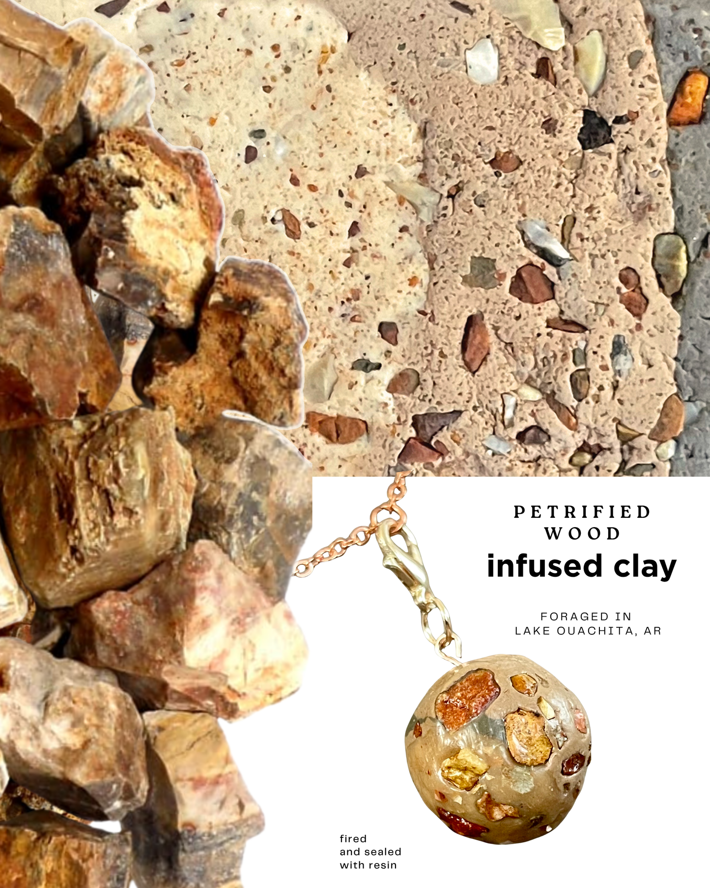 petrified wood infused clay