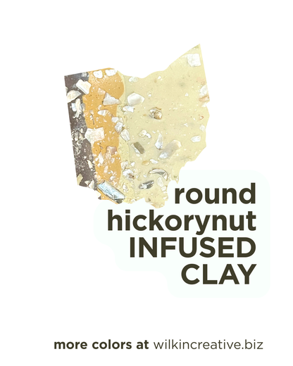 round hickorynut infused clay