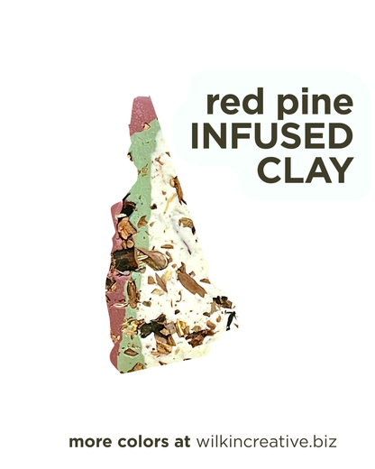 red pine infused clay