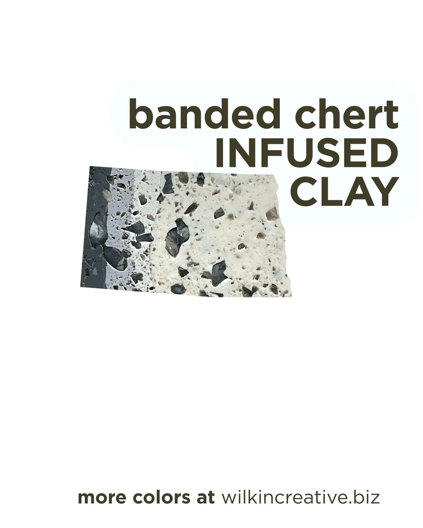 banded chert infused clay